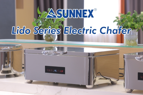 Sunnex โปรโมชั่นใหม่ทั้งหมด Lido Series Chafing Dish